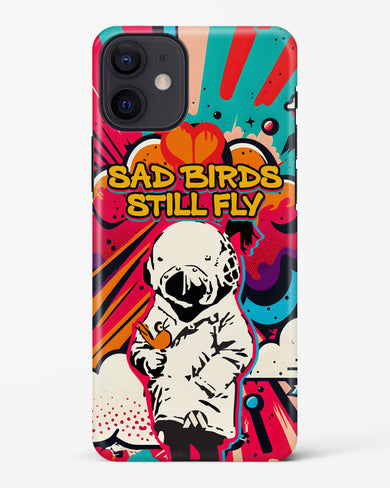 Sad Birds Still Fly Hard Case Phone Cover (Apple)