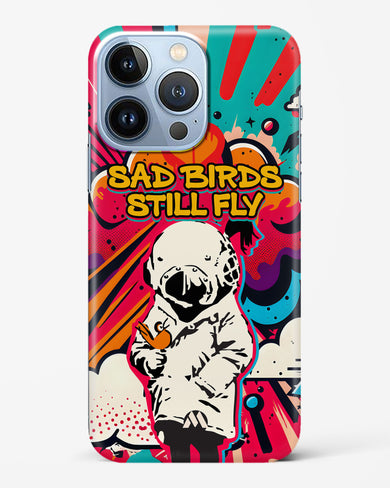 Sad Birds Still Fly Hard Case Phone Cover (Apple)