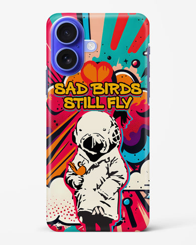 Sad Birds Still Fly Hard Case Phone Cover (Apple)