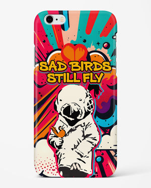 Sad Birds Still Fly Hard Case Phone Cover-(Apple)