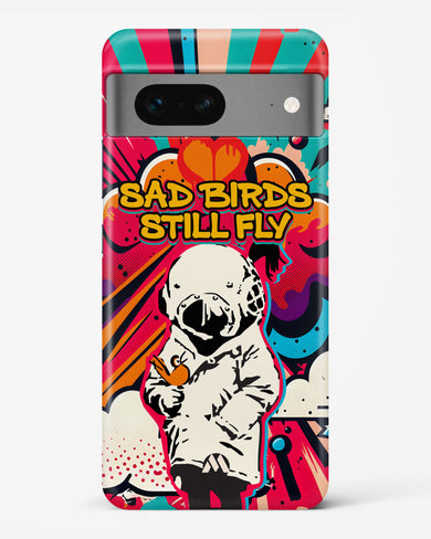 Sad Birds Still Fly Hard Case Phone Cover (Google)