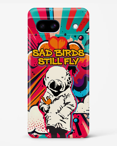 Sad Birds Still Fly Hard Case Phone Cover (Google)