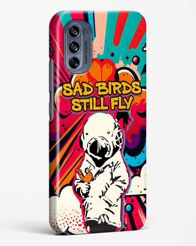 Sad Birds Still Fly Hard Case Phone Cover (Motorola)
