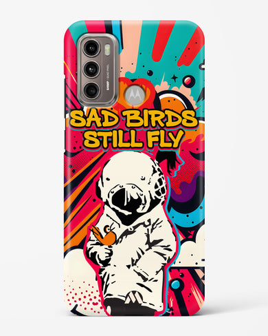 Sad Birds Still Fly Hard Case Phone Cover (Motorola)