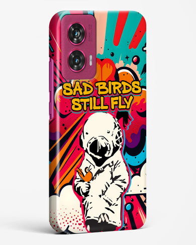 Sad Birds Still Fly Hard Case Phone Cover (Motorola)