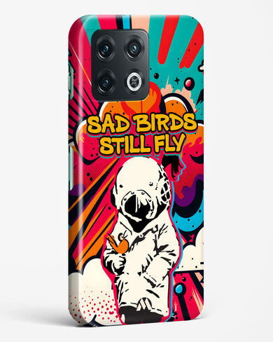 Sad Birds Still Fly Hard Case Phone Cover-(OnePlus)