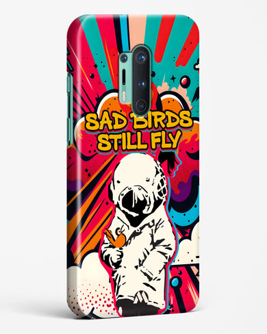 Sad Birds Still Fly Hard Case Phone Cover-(OnePlus)