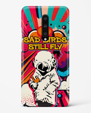 Sad Birds Still Fly Hard Case Phone Cover-(OnePlus)