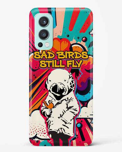 Sad Birds Still Fly Hard Case Phone Cover (OnePlus)