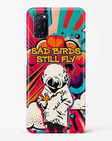 Sad Birds Still Fly Hard Case Phone Cover-(Oppo)