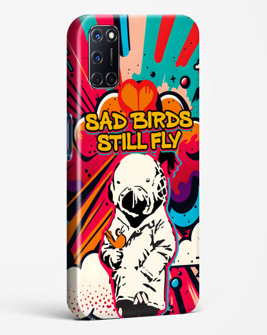 Sad Birds Still Fly Hard Case Phone Cover-(Oppo)