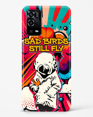 Sad Birds Still Fly Hard Case Phone Cover (Oppo)