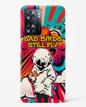 Sad Birds Still Fly Hard Case Phone Cover-(Oppo)