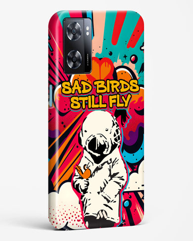 Sad Birds Still Fly Hard Case Phone Cover-(Oppo)