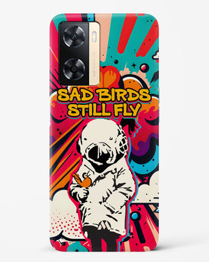 Sad Birds Still Fly Hard Case Phone Cover-(Oppo)