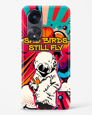 Sad Birds Still Fly Hard Case Phone Cover-(Oppo)