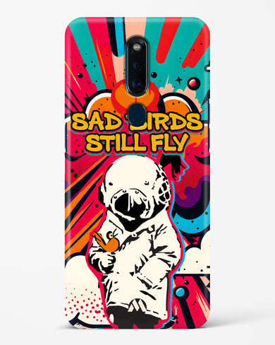 Sad Birds Still Fly Hard Case Phone Cover-(Oppo)