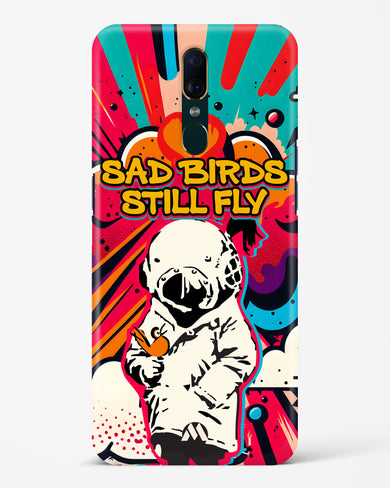 Sad Birds Still Fly Hard Case Phone Cover-(Oppo)