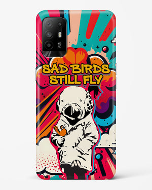 Sad Birds Still Fly Hard Case Phone Cover-(Oppo)