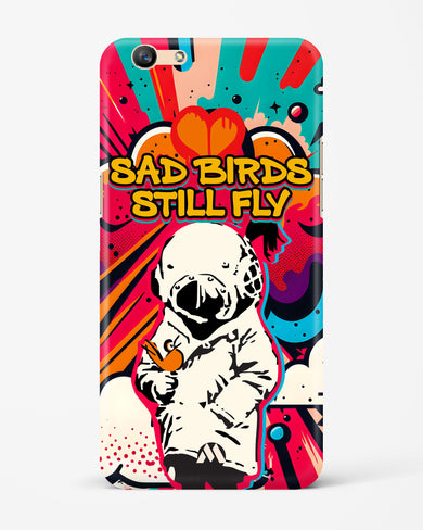 Sad Birds Still Fly Hard Case Phone Cover-(Oppo)