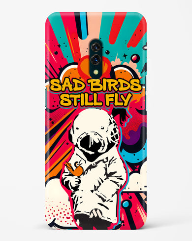 Sad Birds Still Fly Hard Case Phone Cover-(Oppo)