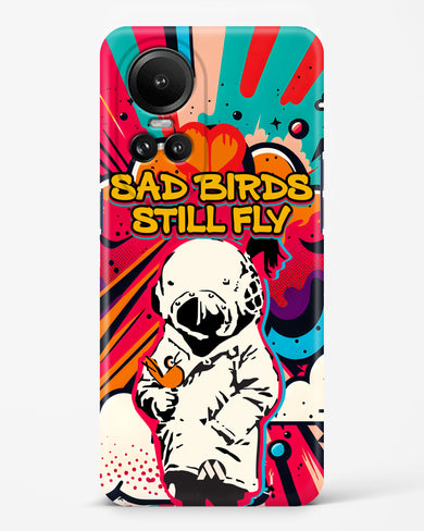 Sad Birds Still Fly Hard Case Phone Cover-(Oppo)