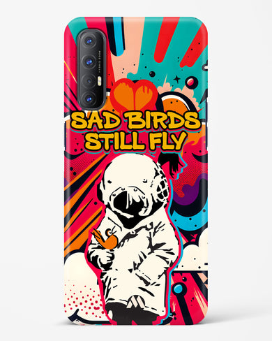 Sad Birds Still Fly Hard Case Phone Cover-(Oppo)