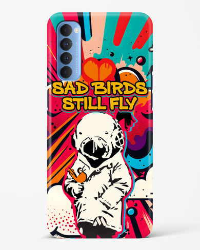 Sad Birds Still Fly Hard Case Phone Cover-(Oppo)