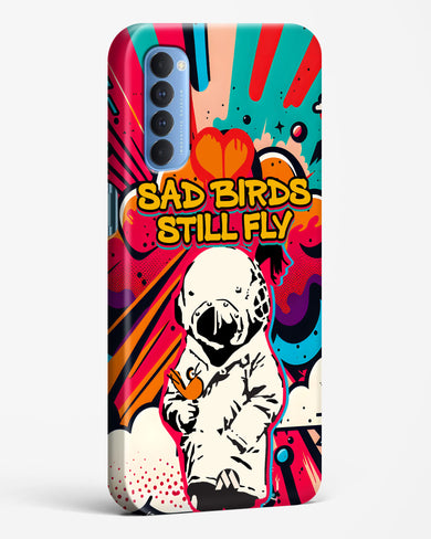 Sad Birds Still Fly Hard Case Phone Cover-(Oppo)