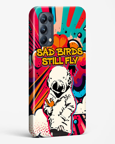 Sad Birds Still Fly Hard Case Phone Cover-(Oppo)