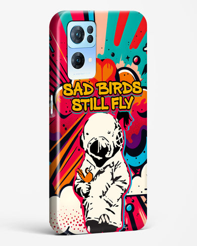 Sad Birds Still Fly Hard Case Phone Cover-(Oppo)