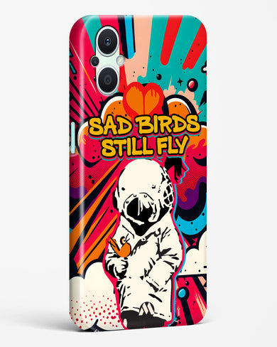 Sad Birds Still Fly Hard Case Phone Cover-(Oppo)