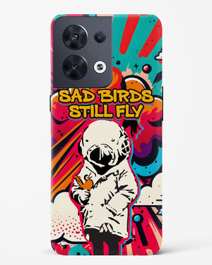 Sad Birds Still Fly Hard Case Phone Cover-(Oppo)