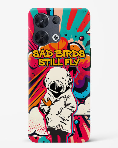 Sad Birds Still Fly Hard Case Phone Cover-(Oppo)