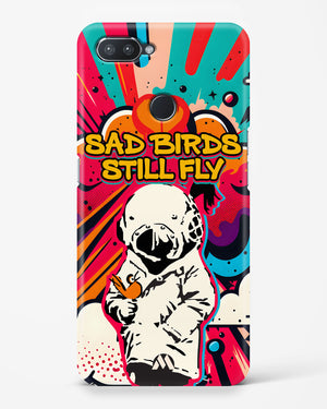 Sad Birds Still Fly Hard Case Phone Cover-(Realme)