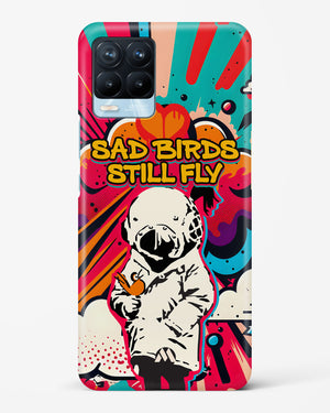 Sad Birds Still Fly Hard Case Phone Cover (Realme)