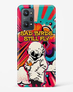Sad Birds Still Fly Hard Case Phone Cover (Realme)