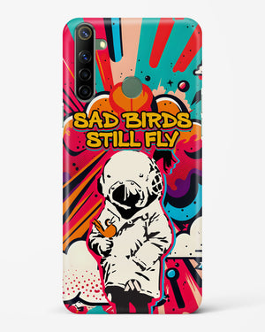 Sad Birds Still Fly Hard Case Phone Cover-(Realme)