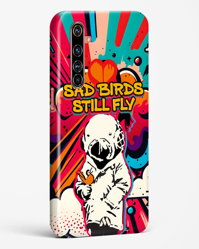 Sad Birds Still Fly Hard Case Phone Cover-(Realme)