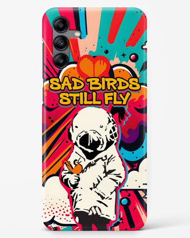 Sad Birds Still Fly Hard Case Phone Cover (Samsung)