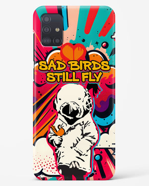 Sad Birds Still Fly Hard Case Phone Cover-(Samsung)