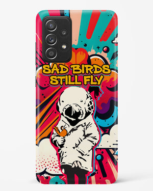 Sad Birds Still Fly Hard Case Phone Cover (Samsung)