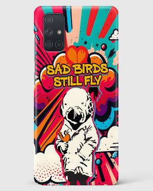 Sad Birds Still Fly Hard Case Phone Cover (Samsung)