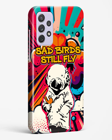 Sad Birds Still Fly Hard Case Phone Cover-(Samsung)