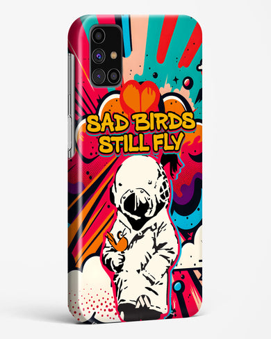 Sad Birds Still Fly Hard Case Phone Cover (Samsung)