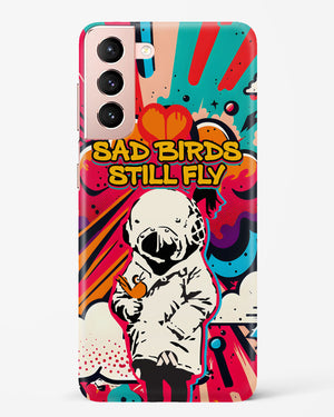 Sad Birds Still Fly Hard Case Phone Cover (Samsung)