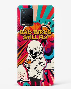 Sad Birds Still Fly Hard Case Phone Cover (Vivo)