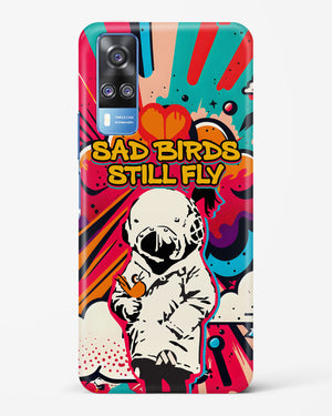 Sad Birds Still Fly Hard Case Phone Cover-(Vivo)