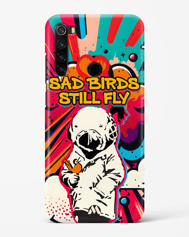 Sad Birds Still Fly Hard Case Phone Cover-(Xiaomi)