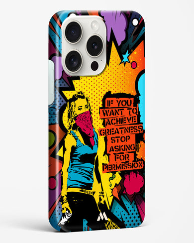 Stop Asking Permission Hard Case Phone Cover (Apple)